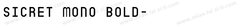 Sicret Mono Bold字体转换